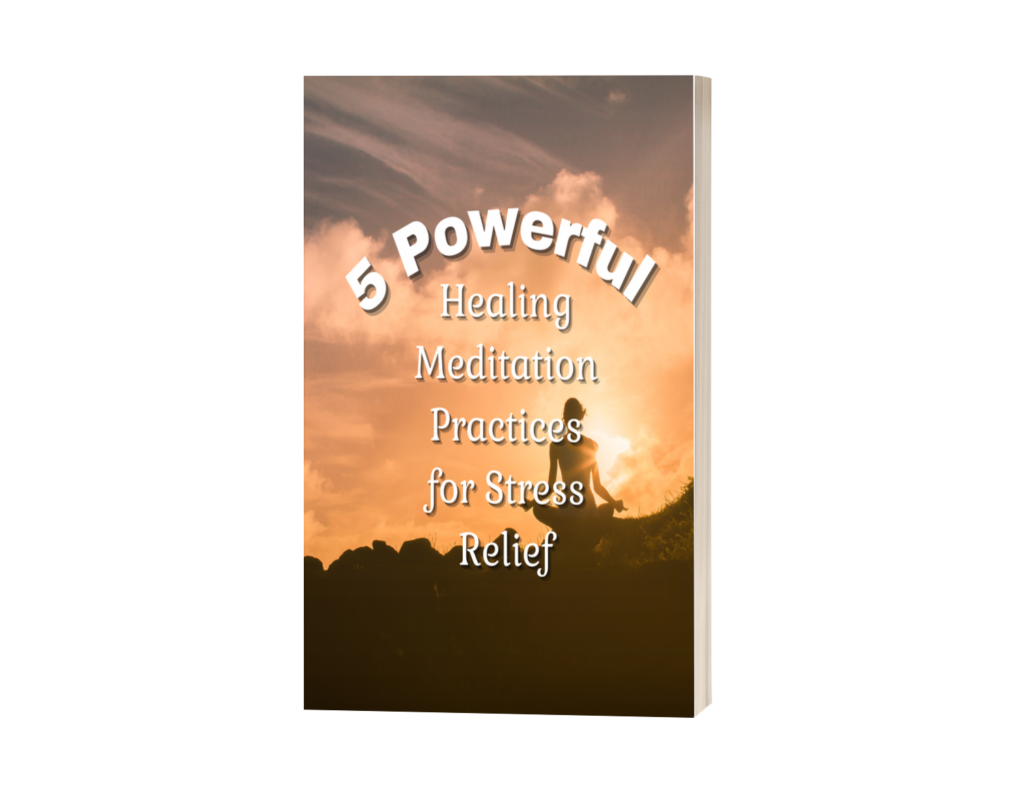 5 Powerful Healing Meditation Practices for Stress Relief
